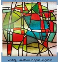 Gerard Šatūnas stained glass exhibition "Abstraction"
