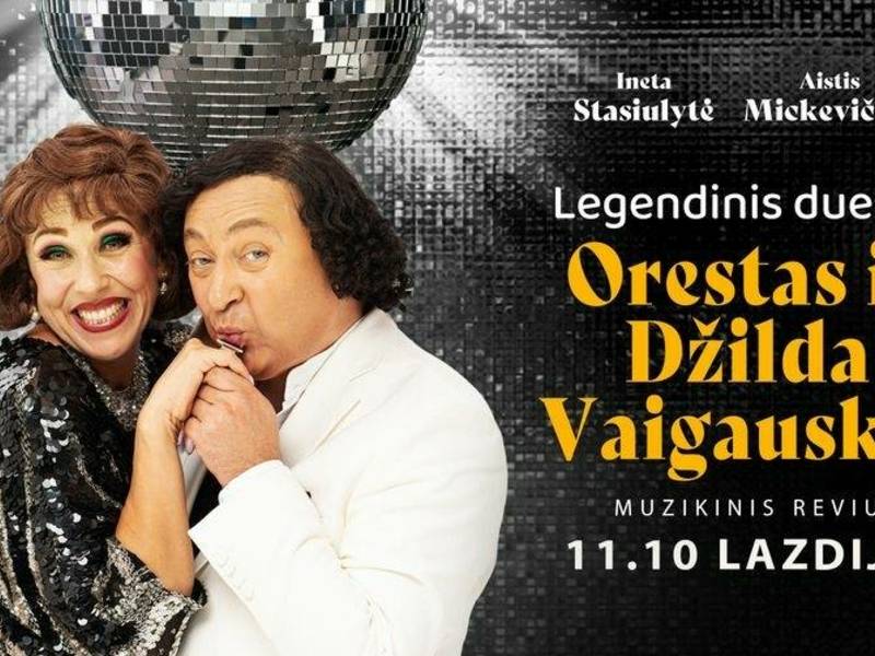 Legendinis duetas Džilda ir Orestas Vaigauskai