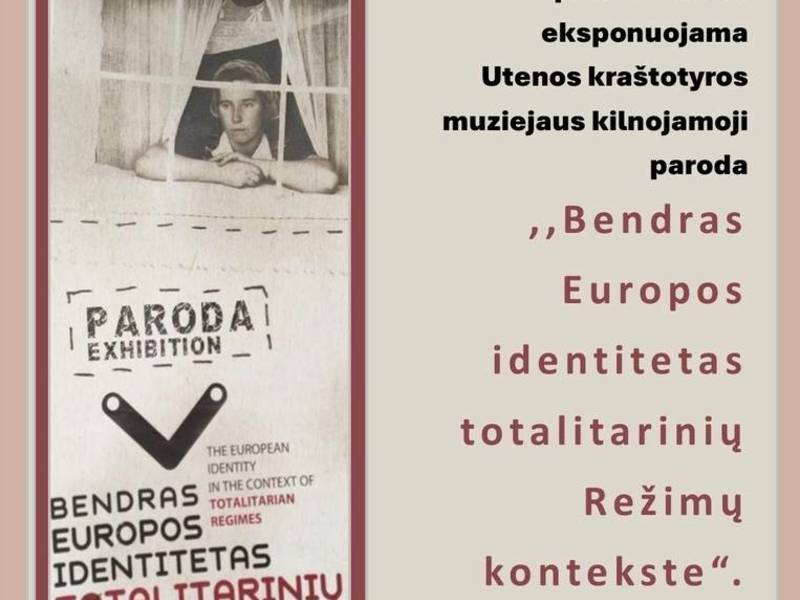 ,,Bendras Europos identitetas totalitarinių režimų kontekste“