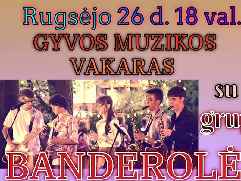 Gyvos muzikos vakaras su grupe "Banderolė"