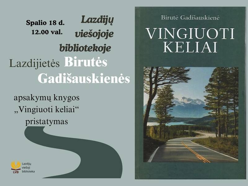 Presentation of the short story book "Winding Roads" by Birutė Gadišauskienė of Lazdiyeta