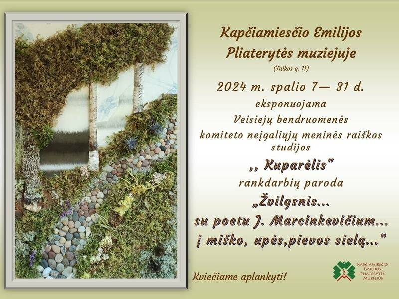 Rankdarbių paroda „Žvilgsnis... su poetu J. Marcinkevičium... į miško, upės, pievos sielą“