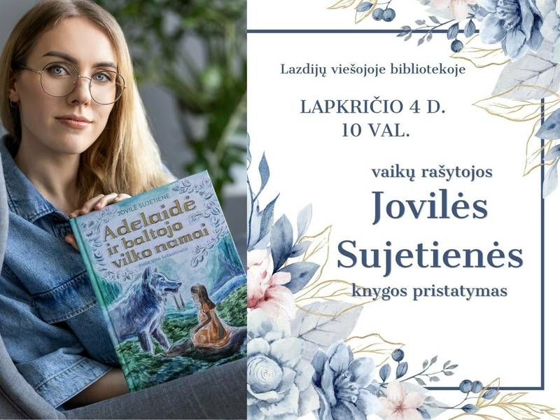 Presentation of the book by children's writer Jovilė Sujetienė