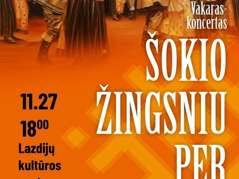 Vakaras – koncertas „Šokio žingsniu per gyvenimą“