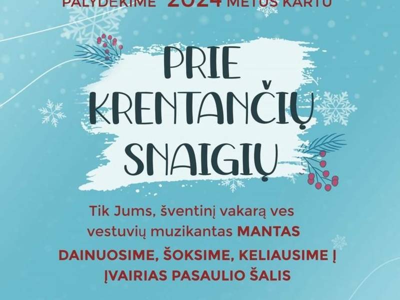 Naujametinis vakaras „Prie krintančių snaigių“