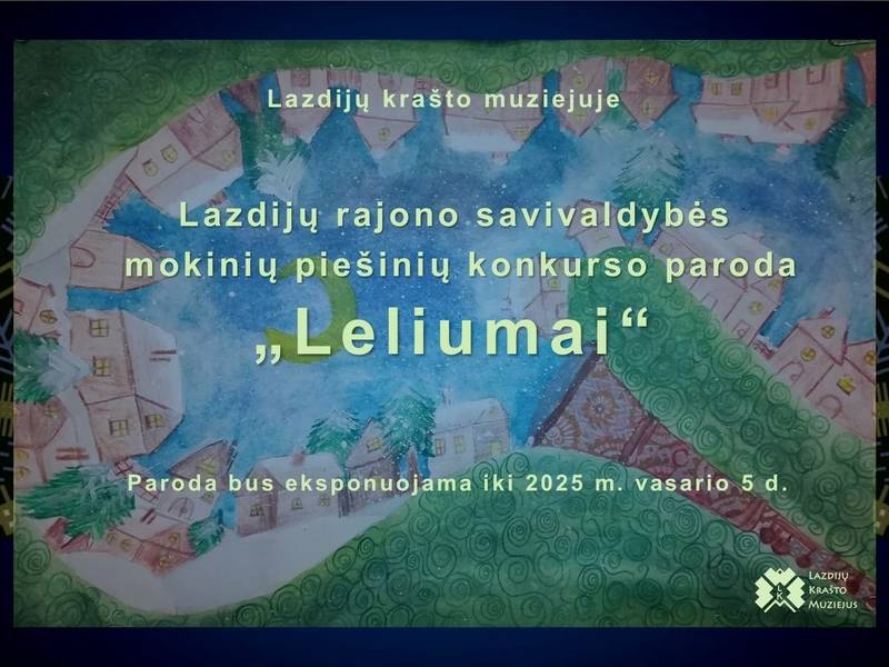 Student Drawing Competition Exhibition "Leliumai"